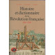 Histoire et dictionnaire de la Révolution française 1789-1799
