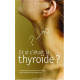 Et si c'était la thyroïde