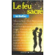 Le feu sacre