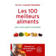 Les 100 meilleurs aliments pour votre santé et la planète
