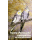 Votre perruche calopsitte ou mini perroquet