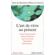 L'Art de vivre au présent