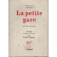 LA PETITE GARE