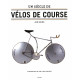 Un siècle de vélos de course