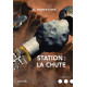 Station : La chute