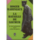 La bataille de Saumur. Un récit rabelaisien de la - drôle de guerre -