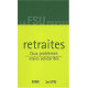 Retraites : Faux problèmes vraies solidarités