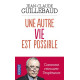 Une autre vie est possible