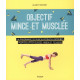 Objectif mince et musclée: Un programme de musculation en 6...