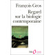 Regard sur la biologie contemporaine