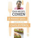 Je mange quoi... quand j'ai du cholestérol : Le guide pratique...