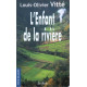 L'ENFANT DE LA RIVIERE