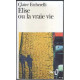 Elise Ou La Vraie Vie