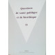 Questions de santé publique et de bioéthique - II