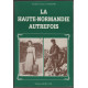 La Haute-Normandie autrefois (La Vie quotidienne autrefois)