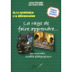 La rage de faire apprendre... : De la remédiation à la différenciation