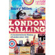 London Calling: A Countercultural History of London since 1945