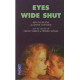 Eyes wide shut : Rien qu'un rêve