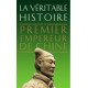 La Veritable Histoire Du Premier Empereur de Chine