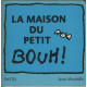 La maison du petit Bouh