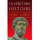 La Veritable Histoire de Marc Aurele