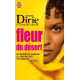 Fleur du désert : Du désert de Somalie à l'univers des top models