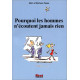 Pourquoi les hommes n'écoutent jamais rien