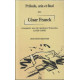 Prélude aria et final. Avec César Franck cinquante ans de musique...