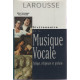 Dictionnaire De La Musique Vocale. Lyrique Religieuse Et Profane