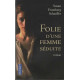 Folie d'une femme séduite