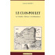 Le Clos-Poulet : Ses chapelles châteaux et gentilhommières