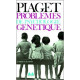 Problemes de psychologie genetique
