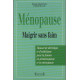 Ménopause maigrir sans faim