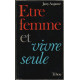 Être femme et vivre seule