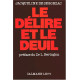 Le Délire et le Deuil
