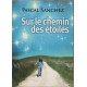 Sur le chemin des étoiles
