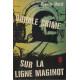 Double crime sur la ligne maginot