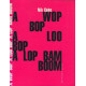 A wop bop a loo bop a lop bam boom