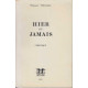 Hier ou jamais