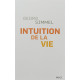Intuition de la vie : Quatre chapitres métaphysiques