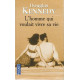 L'homme Qui Voulait Vivre Sa Vie