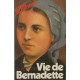 Vie de Bernadette