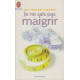 Je ne Sais pas Maigrir