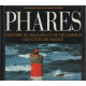 Phares : Histoire de l'éclairage et du balisage des côtes de France