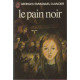 Le pain noir