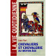 Chevaliers et Chevalerie au Moyen Âge