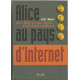 Alice au pays d'internet : les milles et nuits d'une cybersurfeuse