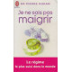 Je Ne Sais Pas Maigrir