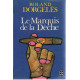 Le marquis de la deche