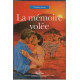 La memoire volee